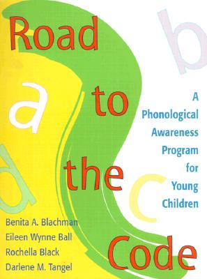 Image for Road to the Code: A Phonological Awareness Program for Young Children Road to the Code: A Phonological Awareness Program for Young Children