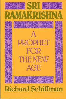 Image for Sri Ramakrishna: A Prophet for the New Age Sri Ramakrishna: A Prophet for the New Age
