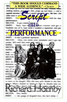 Image for Script into Performance: A Structuralist Approach (Applause Books)