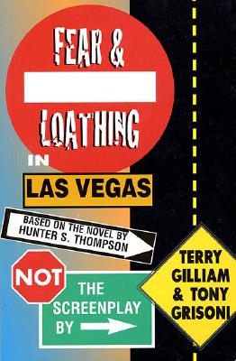 Fear and Loathing in Las Vegas: Not the Screenplay