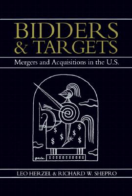 Image for Bidders and Targets: Mergers and Acquisitions in the U.S.