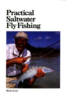 1989 Practical Saltwater Fly Fishing Technique Book Mark Sosin Cortland  Library