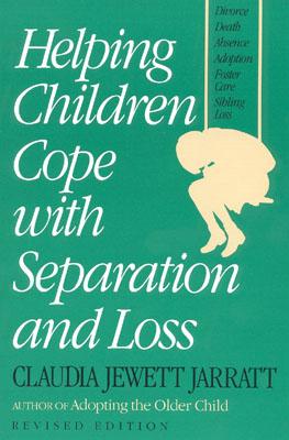 Helping Children Cope with Separation and Loss - Revised Edition (Non)