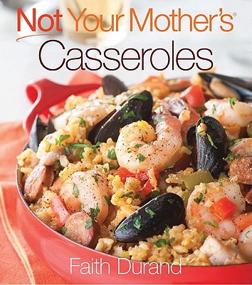 Image for Not Your Mother's Casseroles Not Your Mother's Casseroles