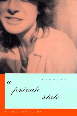 A Private State [Pen / Hemingway award winner]