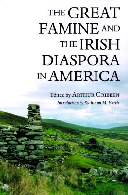 Image for The Great Famine and the Irish Diaspora in America