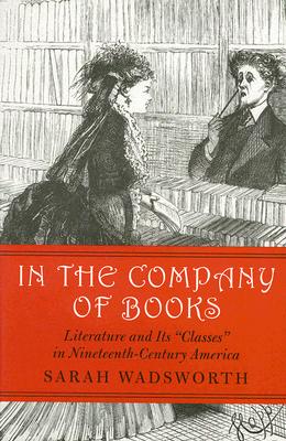 In the Company of Books: Literature and Its 
