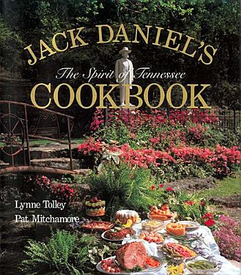 Image for Jack Daniel's the Spirit of Tennessee Cookbook