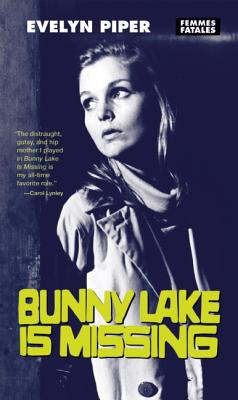 Bunny Lake is Missing (Femmes Fatales)
