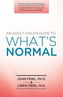 Image for An Adult Child's Guide to What's 'Normal'
