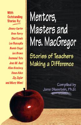 Image for Mentors, Masters and Mrs. MacGregor: Stories of Teachers Making A Difference