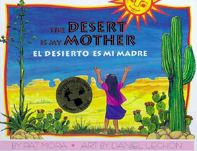Image for El Desierto Es Mi Madre / Desert Is My Mother (English and Spanish Edition)