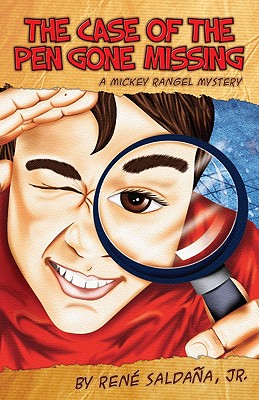 The Case of the Pen Gone Missing/El Caso de La Pluma Perdida: A Mickey Rangel Mystery/Coleccion Mickey Rangel, Detective Privado (English and Spanish Edition)
