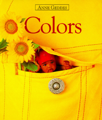 Colors (Anne Geddes Collection)