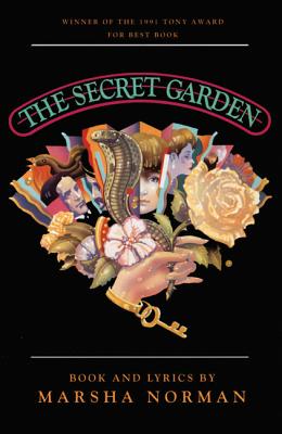 Secret Garden : Based on the Novel by Frances Hodgson Burnett : Musical Book and Lyrics