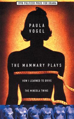 The Mammary Plays: Two Plays
