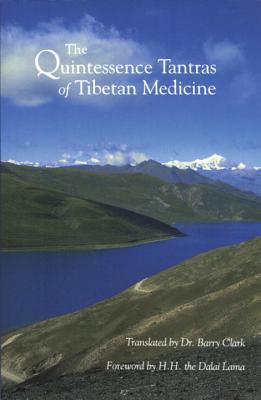 Quintessence Tantras of Tibetan Medicine