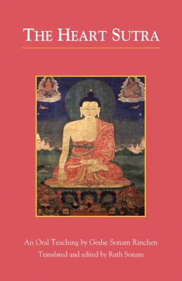 The Heart Sutra: An Oral Teaching