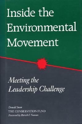 Image for Inside the Environmental Movement: Meeting The Leadership Challenge