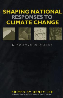 Shaping National Responses to Climate Change: A Post-Rio Guide