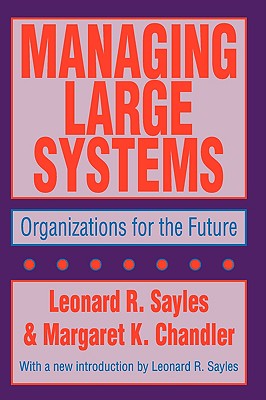 Managing Large Systems (Classics in Organization and Management Series)
