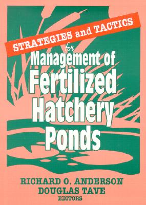 Image for Strategies and Tactics for Management of Fertilized Hatchery Ponds