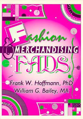 Fashion & Merchandising Fads (Haworth Popular Culture)
