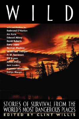Image for Wild: Stories of Survival from the World's Most Dangerous Places (Adrenaline)