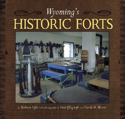 Wyoming's Historic Forts