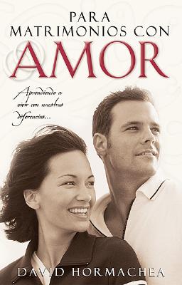 Para matrimonios con amor/ To Married Couples With Love (Spanish Edition)
