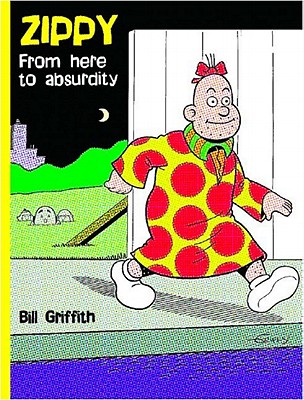 Zippy: From Here to Absurdity