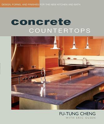Image for Concrete Countertops: Design, Forms, and Finishes for the New Kitchen and Bath