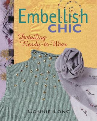 Image for Embellish Chic: Detailing Ready-to-Wear Embellish Chic: Detailing Ready-to-Wear