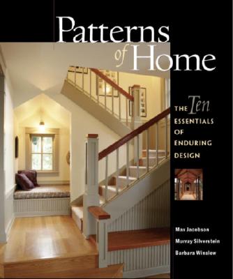 Image for Patterns of Home: The Ten Essentials of Enduring Design Patterns of Home: The Ten Essentials of Enduring Design