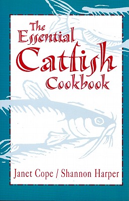 Image for Essential Catfish Cookbook Essential Catfish Cookbook