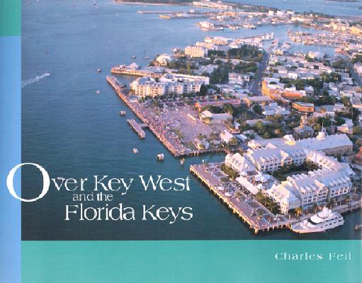 Image for Over Key West and the Florida Keys Over Key West and the Florida Keys