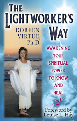 Image for The Lightworker's Way: Awakening Your Spiritual Power to Know and Heal
