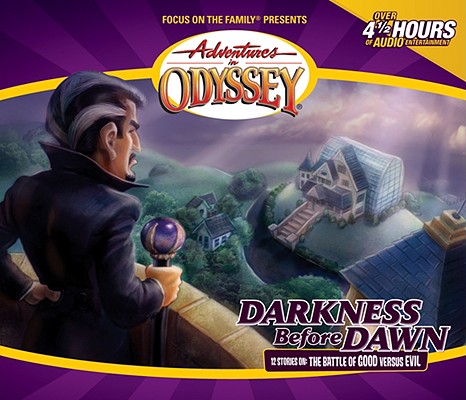 Image for Vol 25 Darkness Before Dawn The Adventures in Odyssey