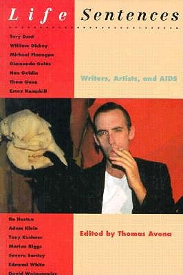 Life Sentences: Writers, Artists, and AIDS