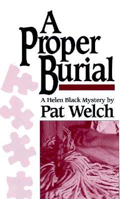 A Proper Burial: A Helen Black Mystery