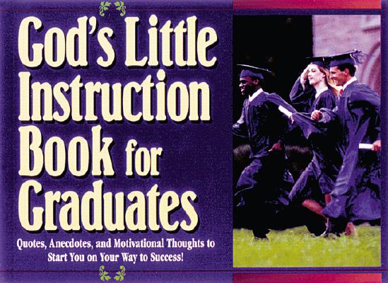 Image for God's Little Instruction Book for Graduates (God's Little Instruction Books)