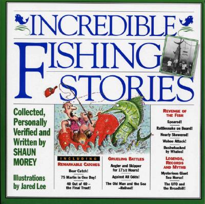 Incredible Fishing Stories