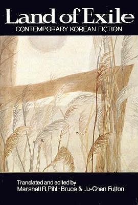 Land of Exile: Contemporary Korean Literature