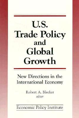 Trade Policy and Global Growth (Economic Policy Institute)