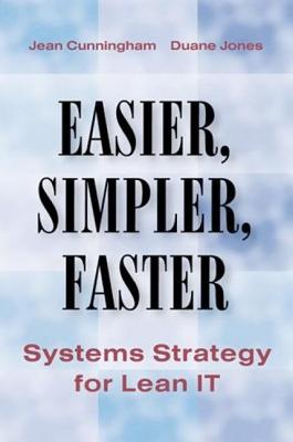 Easier, Simpler, Faster: Systems Strategy for Lean IT