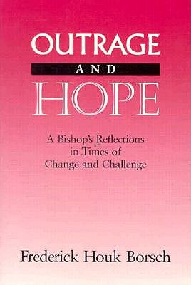 Image for Outrage and Hope: A Bishop's Reflections in Times of Change and Challenge