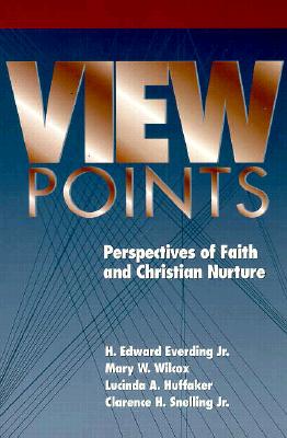 Viewpoints: Perspectives of Faith and Christian Nurture