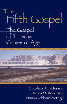 The Fifth Gospel: The Gospel of Thomas Comes of Age