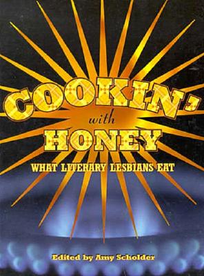 Image for Cookin' With Honey: What Literary Lesbians Eat