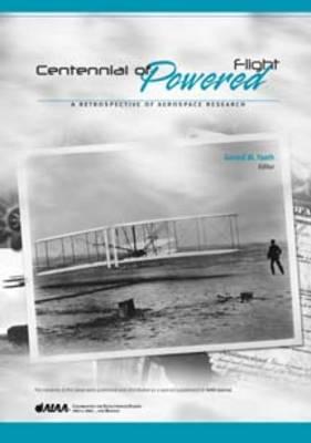 Centennial of Powered Flight: A Retrospect of Aerospace Research